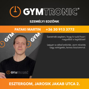 Pataki Martin személyi edző GYMtronic Esztergom